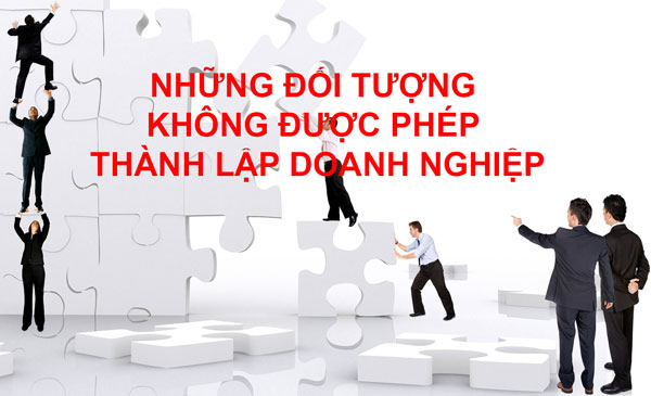 đối tượng không được thành lập công ty